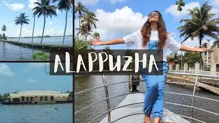 EP1 - The Beauty of Alappuzha | Kuttanad Backwaters | Alappuzha Tourism | 4K |