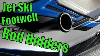 Jet Ski Fishing Footwell Rod Holder Installation How To Video