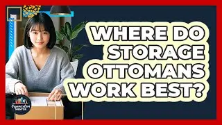 Where Do Storage Ottomans Work Best?