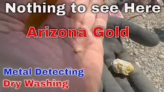 Gold Mountain Still Giving Up the Gold - Metal Detecting & Dry Washing