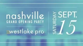Westlake Pro || Grand Opening In  Nashville || 9-15-18 #music #WestlakePro