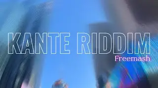 Freemash - Kante Riddim 