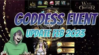 War and Order - Goddess Event Update February 2023