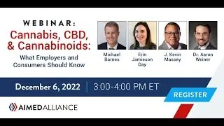 Cannabis, CBD, and Cannabinoids: What Employers and Consumers Should Know