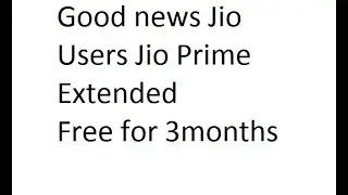 Jio Prime extended till 15th April Latest offer free 4g for 3months Jio Summer surprise offer