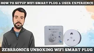 Zebronics 10A Wifi Smart Plug Unboxing and Review  & Change your home SMART  in Tamil
