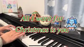 All I want for Christmas is you /Mariah Caley Piano play