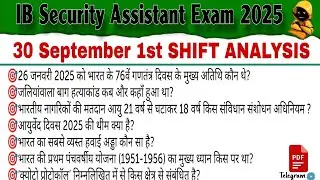 IB Security Assistant Exam Analysis 2025| 30 September 1st SHIFT Exam | IB SA Exam review #ibsa2025​