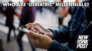 Twitter outraged over &lsquo;offensive&rsquo; new label &lsquo;geriatric millennials&rsquo; | New York Post