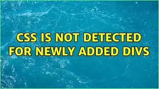 CSS is not detected for newly added divs