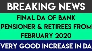 FINAL DA FROM FEB TO JUL FOR BANK RETIREES & PENSIONERS