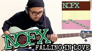 Nofx - Falling In Love ( Bass Cover )