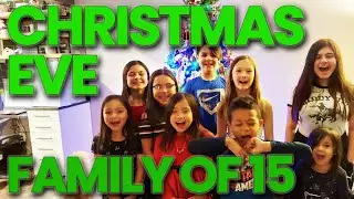 FAMILY of 15 Christmas Eve Celebration!  (Large Family Adoption Life)