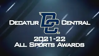 2021-22 Decatur Central High School All-Sports Awards Virtual Banquet