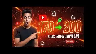 179 to 200 Subscriber Count Live 🔴 | Road to 200 Subscribers