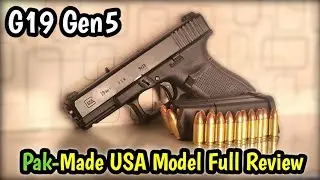 Glock 19 Gen5 | Pak-made USA Model | Full Review