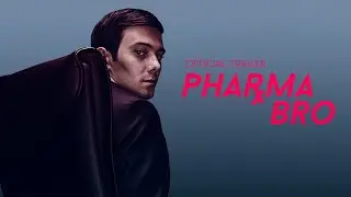 Pharma Bro (2021) | Официальный трейлер HD