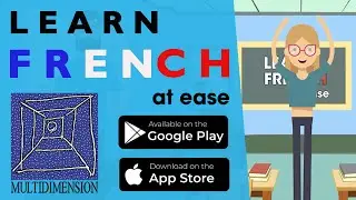 LEARN FRENCH at ease II Download Multidimension App II Google Play & App Store