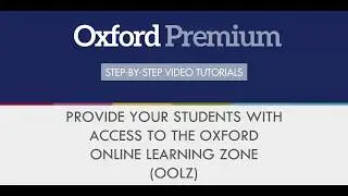 Предоставьте своим студентам доступ к Oxford Online Learning Zone OOLZ