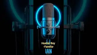 Hustler Boy  - Fam&iacute;lia 