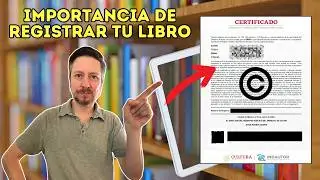 Derechos de Autor para Escritores ¿Por qué es importante Registrar tu LIBRO?