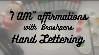 Learn basic beginners hand lettering in &ldquo;I am&rdquo; affirmations #youtubevideo #art #handlettering