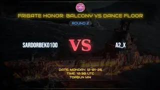 Balcony VS Dance Floor | Match 2 | Sardorbeko100 VS A2_X | TopGun MW