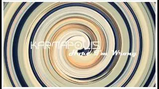 KARMAPOLIS  - Hope I'm Wrong