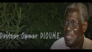 REVELATIONS INEDITES DE DOCTEUR OUMAR DIOUME SUR LA JEANNE D'ARC DE DAKAR