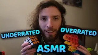 ASMR Overrated VS Underrated Triggers