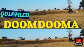 GOLF FIELD DOOMDOOMA HANCHARA NEAR BYPASS ROAD ..... 