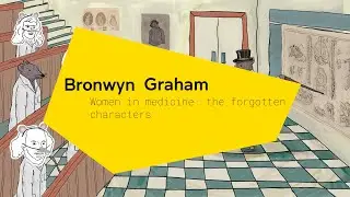 Bronwyn Graham | Women in medicine: the forgotten characters