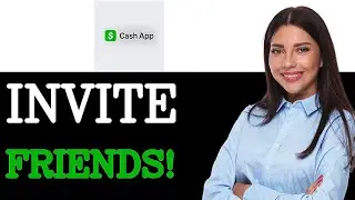 How To Invite Friends On Cash App To Get $5 (2025)