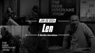 KMS LIVE | January 30, 2024 - Len ft. Blind Mike and Cullinane