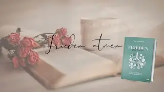 Frieden atmen - Christliche Meditation