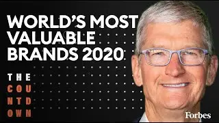 The World&rsquo;s Most Valuable Brands 2020 | The Countdown | Forbes