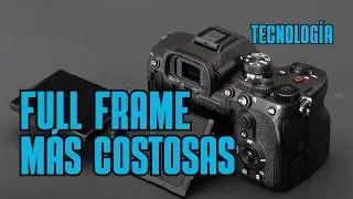 El ranking definitivo de las c&aacute;maras full frame m&aacute;s costosas