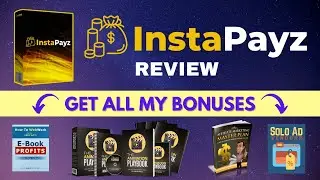 InstaPayz Review & Bonuses | Alert! Watch before Buying