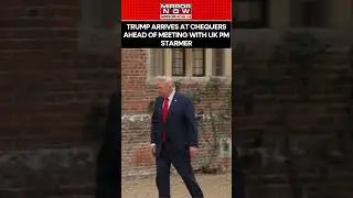 US President Trump Arrives At Chequers Ahead Of Meeting With UK PM Starmer #shorts #shortsvideo