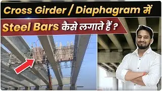 Steel Bars in Cross Girder🔥 | Bridge girder reinforcement | Main Girders and Cross Girders