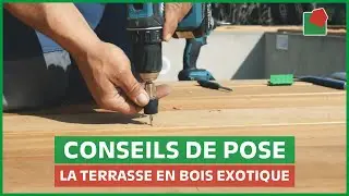 CONSEILS DE POSE : LA TERRASSE EN BOIS EXOTIQUE