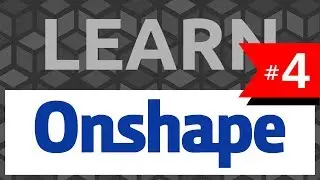 Изучите Onshape: #4 Sweep — Учебное пособие