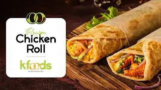 Chicken Roll Recipe | Quick & Tasty Snack By KFoods