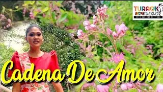 CADENA DE AMOR | Bicol Folksong