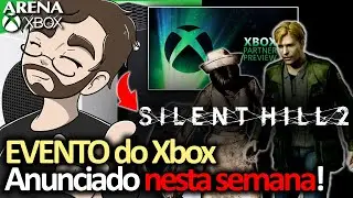 Silent Hill 2 vem ai? Xbox Partner Preview &eacute; ANUNCIADO prometendo NOVIDADES! | Arena Xbox