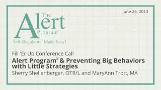 Alert Program&reg; & Preventing Big Behaviors with Little Strategies