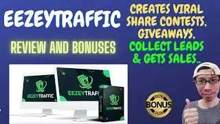 🔥Eezeytraffic Review🔥Creates Viral Share Contests, Giveaways And Collect Leads & Gets Sales