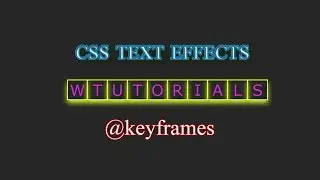 CSS Glowing Text Effects / W Tutorials