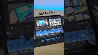 Final Cut Pro on 349$ iPad 11th Generation