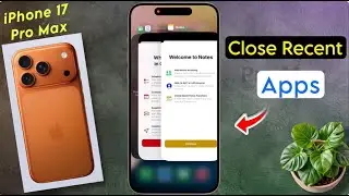 Как закрыть несколько приложений на iPhone 17 Pro Max, закрыть фоновые приложения на iPhone 17 Pr...